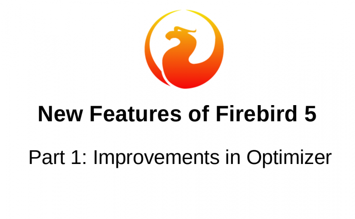 New Features in Firebird 5, Part 1: Optimizer